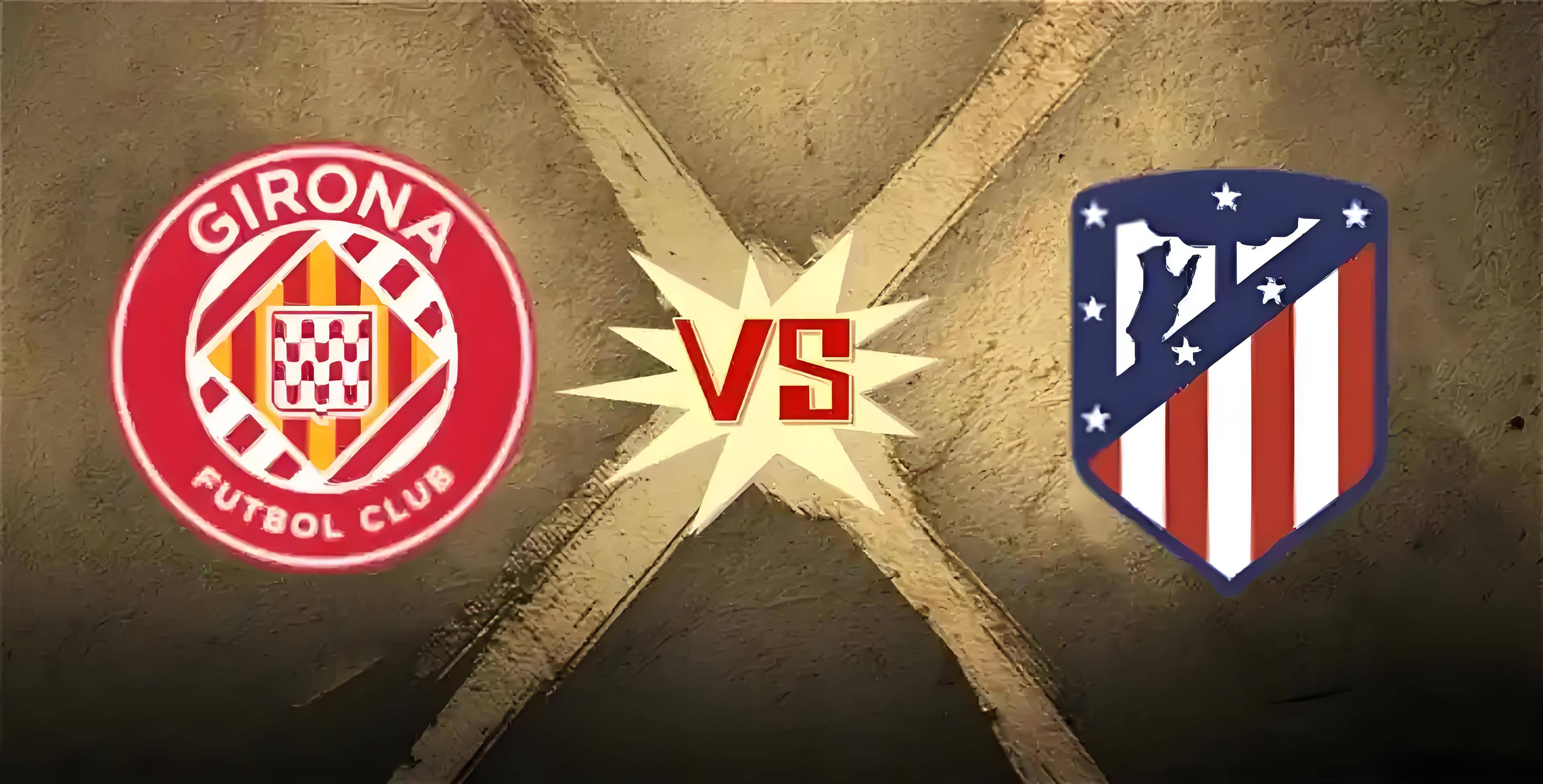 赫罗纳客场辗转击败马德里竞技